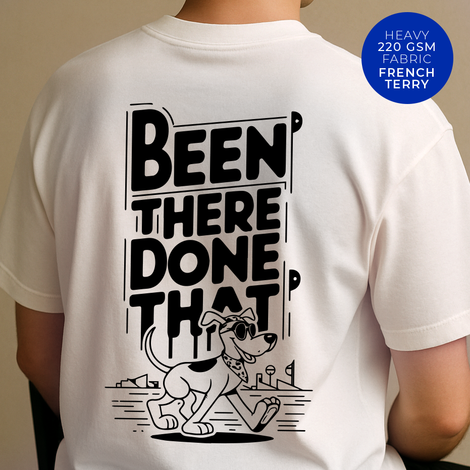 BEEN THERE, DONE THAT