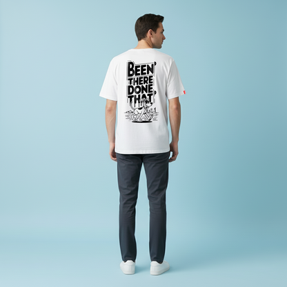 BEEN THERE, DONE THAT