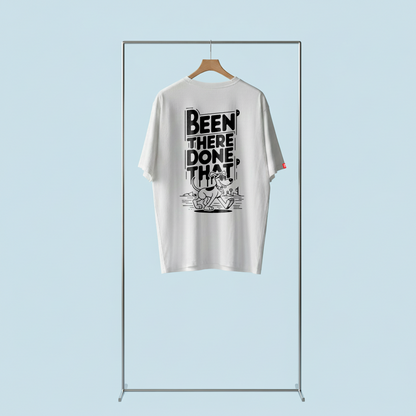 BEEN THERE, DONE THAT