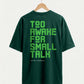 Small Talk Relaxed Fit T-Shirt