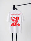 Dear World Lower Your Volume T-Shirt