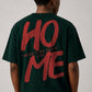 No Place Like Home Relaxed Fit T-Shirt – Forest Green | Blik