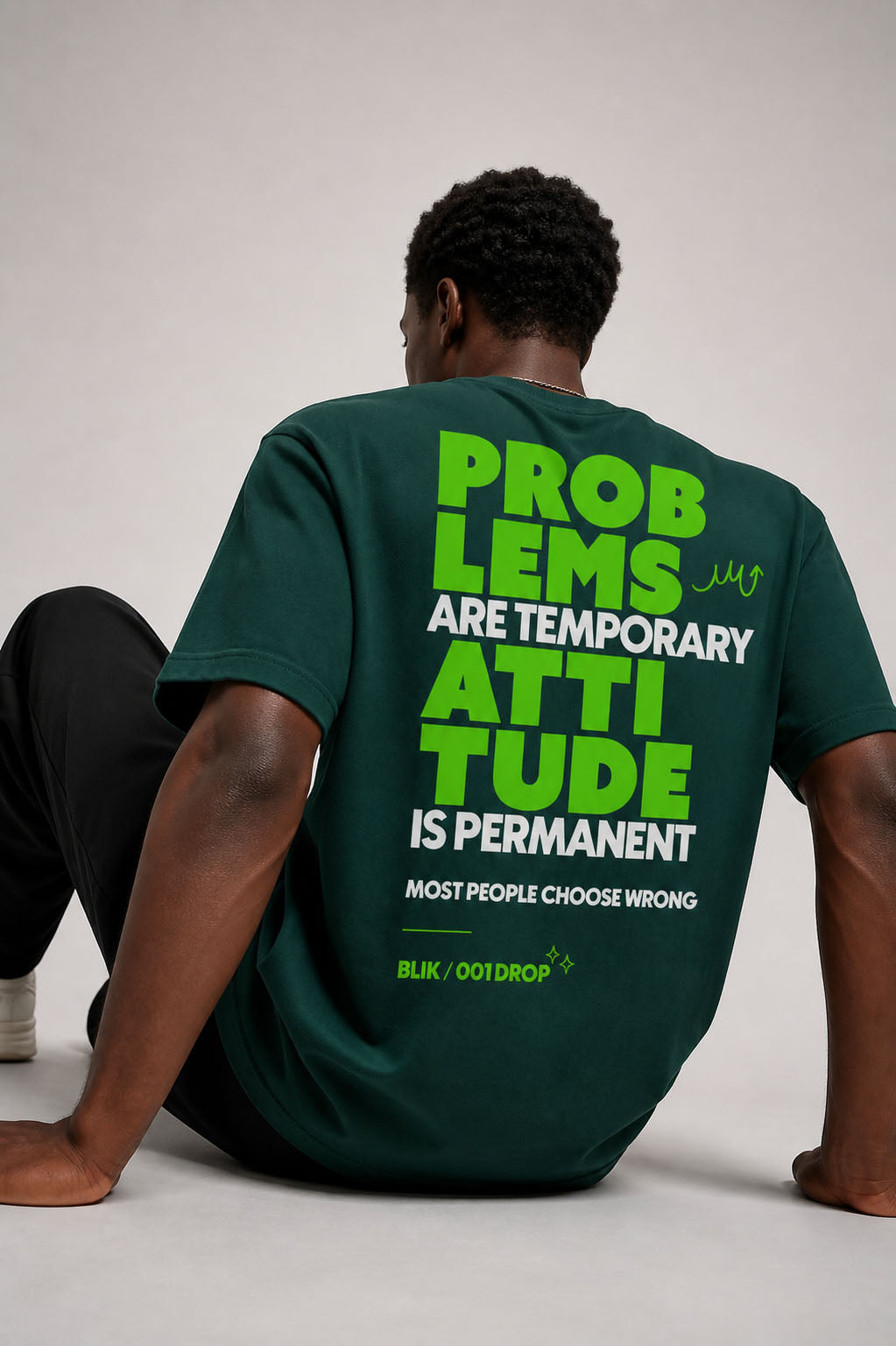 BLIK “Attitude > Problems” Oversized T-Shirt – Deep Green