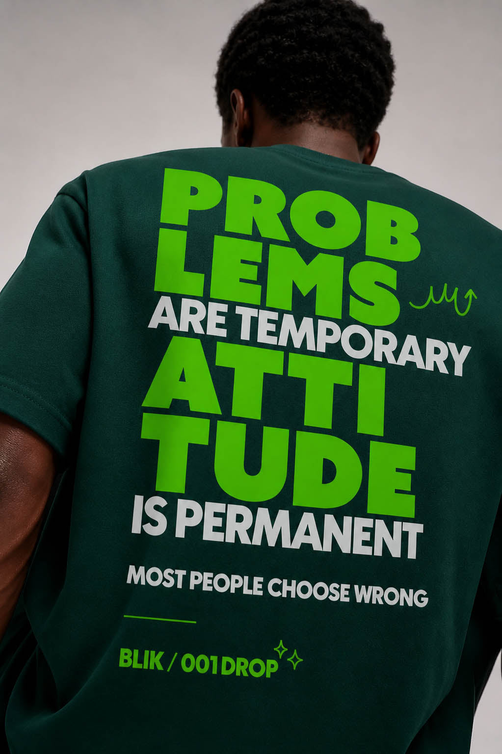 BLIK “Attitude > Problems” Oversized T-Shirt – Deep Green