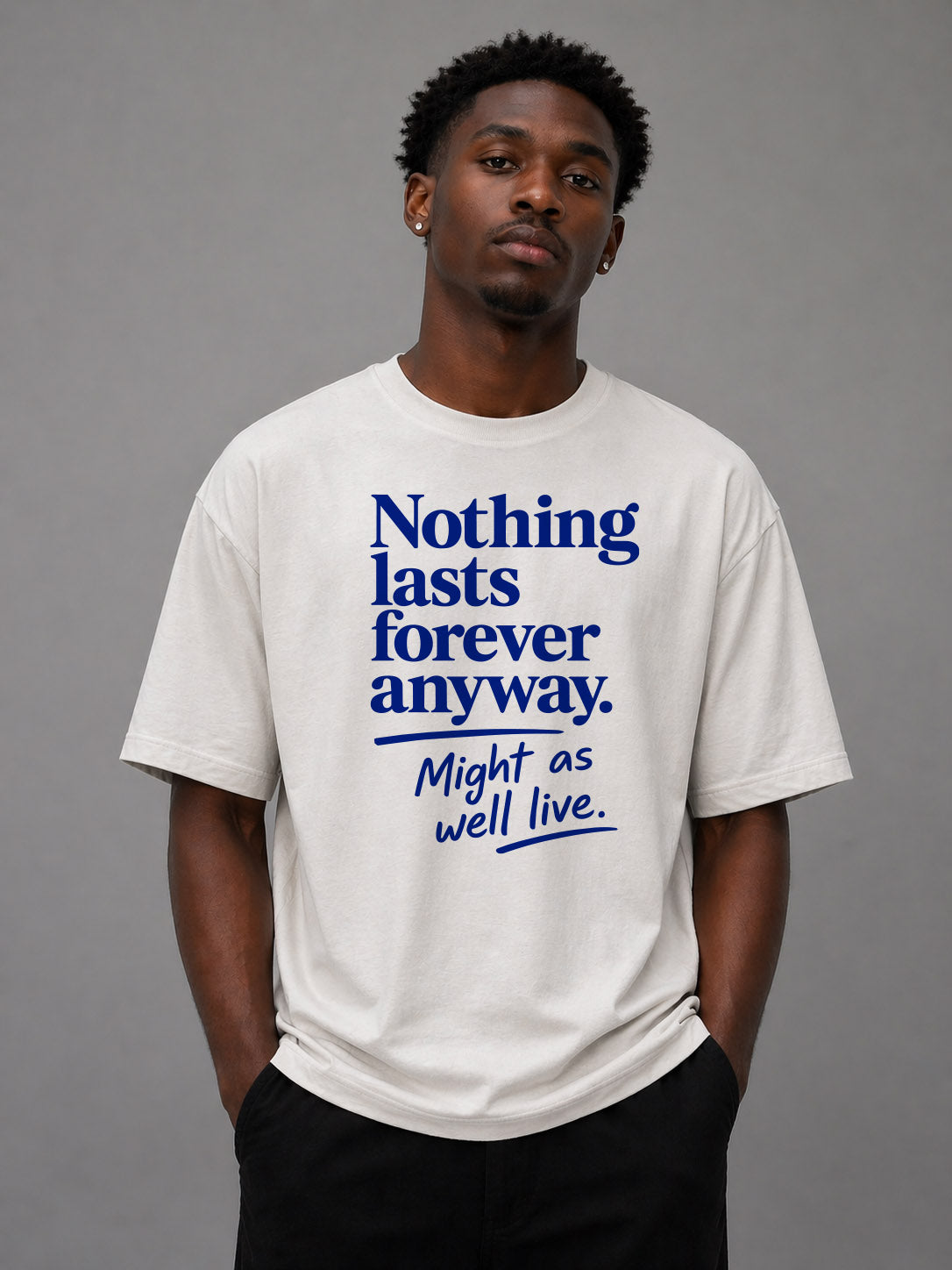 Nothing Lasts Forever Anyway relaxed fit 240 GSM T-Shirt – Off White