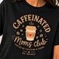Caffeinated Moms Club 240 GSM Premium Cotton Boxy Fit T-Shirt for Women