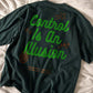 Control Is An Illusion – Forest Green Relaxed Fit T-shirt