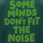 Some Minds Don’t Fit The Noise